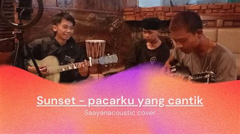 Chord Sunset Pacarku Yang Cantik Gigih terus coba login sangean scene eksplisit — jangan lewatkan image 3